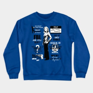 Audrey Parker Quotes Crewneck Sweatshirt